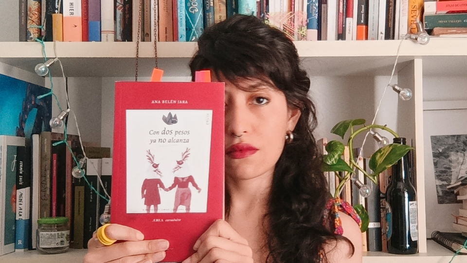 “Con dos pesos ya no alcanza”, el nuevo poemario de Ana Belén&nbsp;Jara