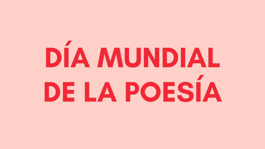 Día de la Poesía qué es y cómo celebrarlo