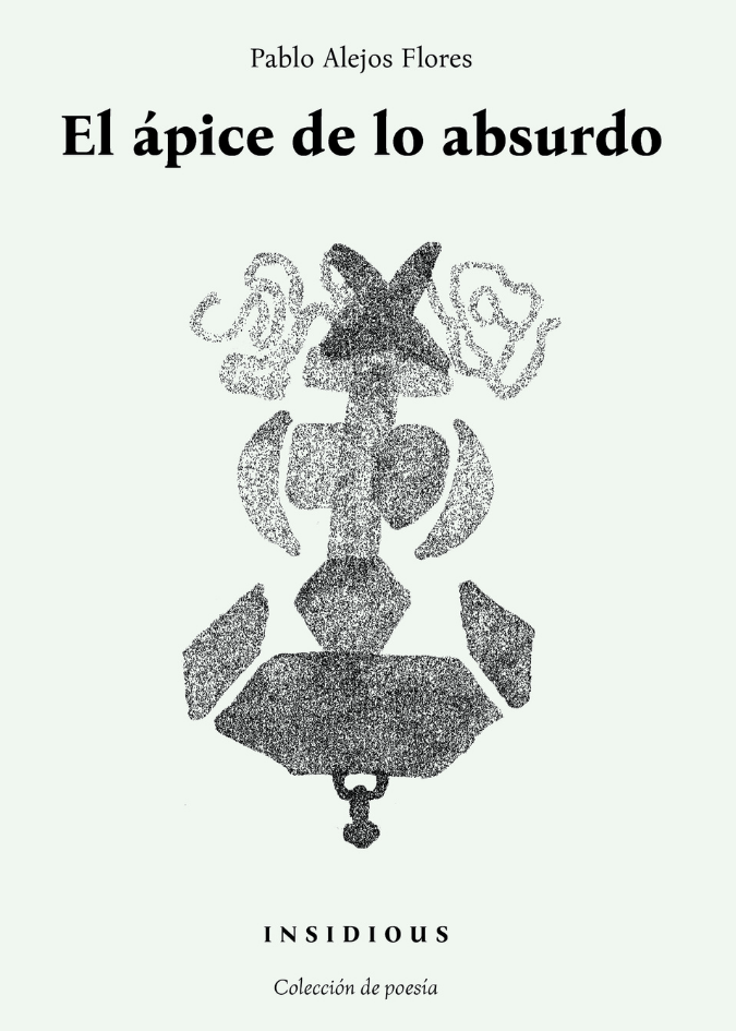 libro el apice de lo absurdo pablo alejos flores