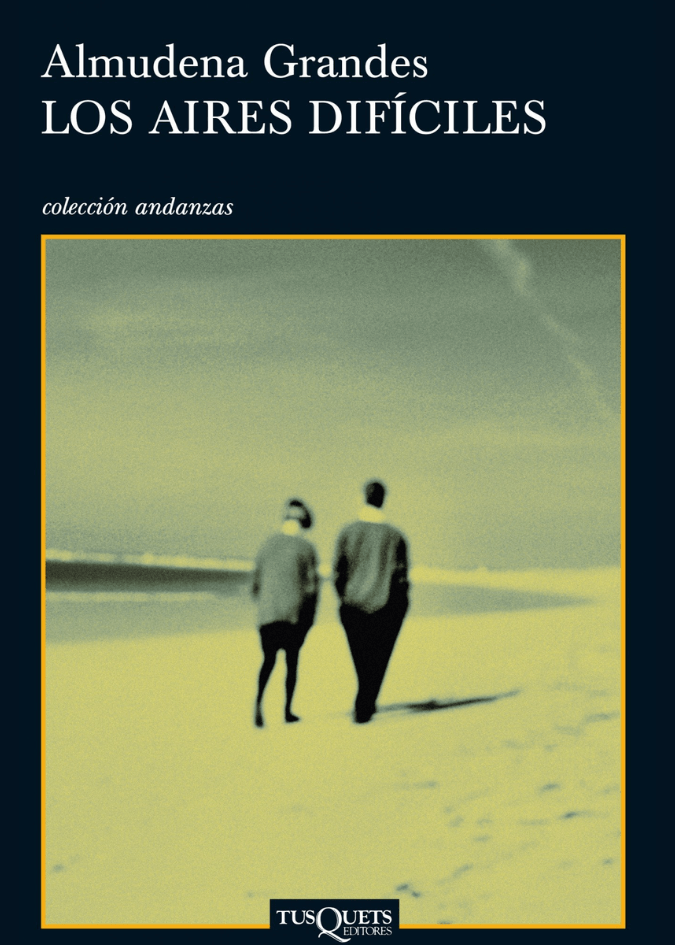 Libro Los aires difíciles de Almudena Grandes
