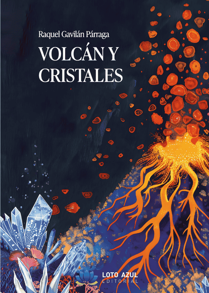 libro volcan y cristales raquel gavilan parraga