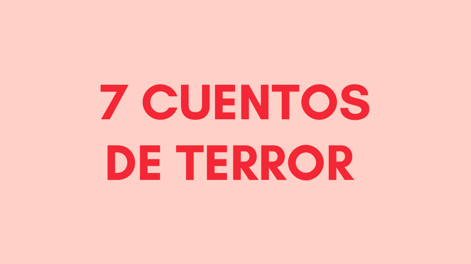 Siete cuentos de terror para no dormir