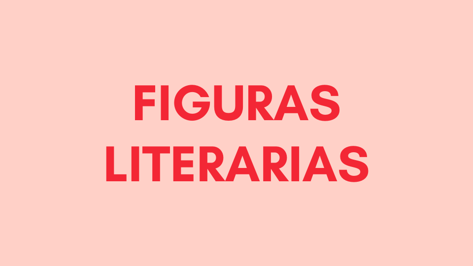 Qué son las figuras literarias y cómo se usan